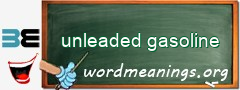 WordMeaning blackboard for unleaded gasoline